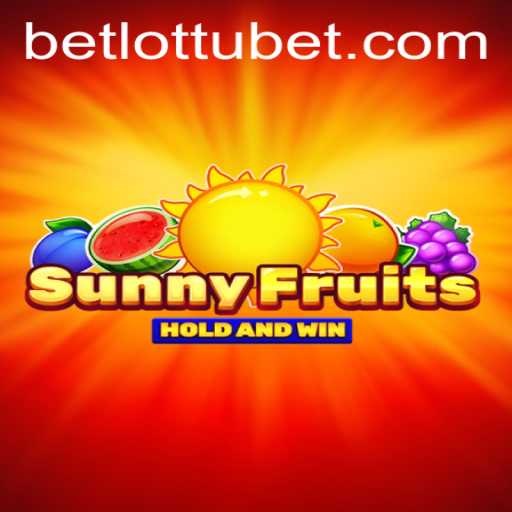 SunnyFruits: A Comprehensive Guide to Playing on Lottubet